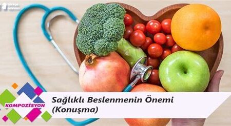 Hayatta Sağlıklı ve Dengeli Bir Yaşamın Önemi